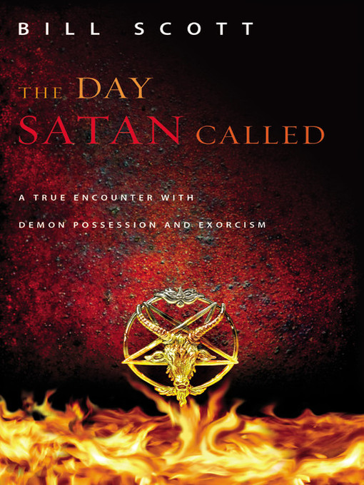 Title details for The Day Satan Called by Bill Scott - Available